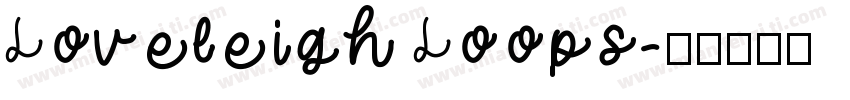 Loveleigh Loops字体转换